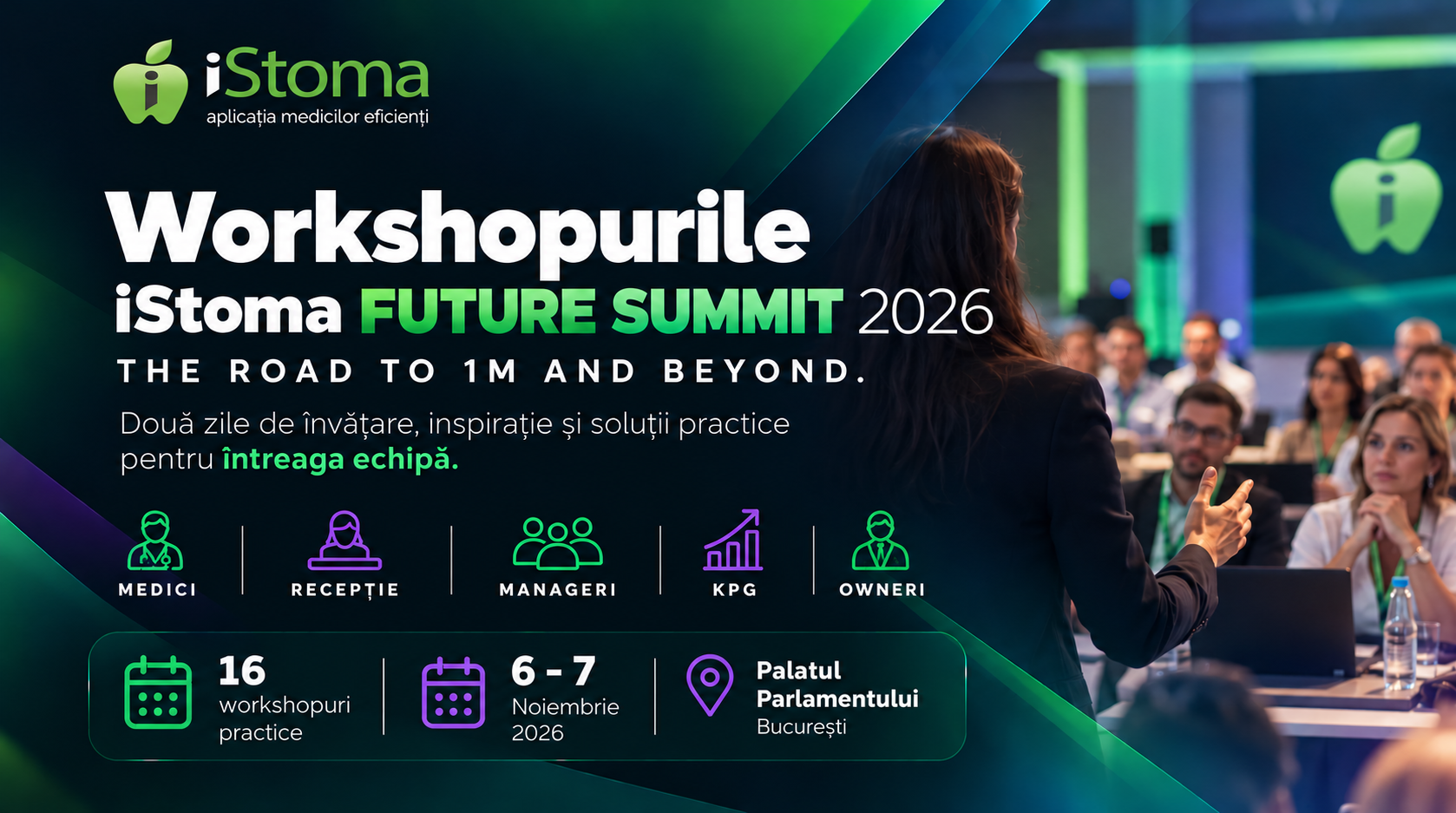 Workshopurile iStoma Future Summit 2026: două zile de învățare, inspirație și soluții practice pentru întreaga echipă